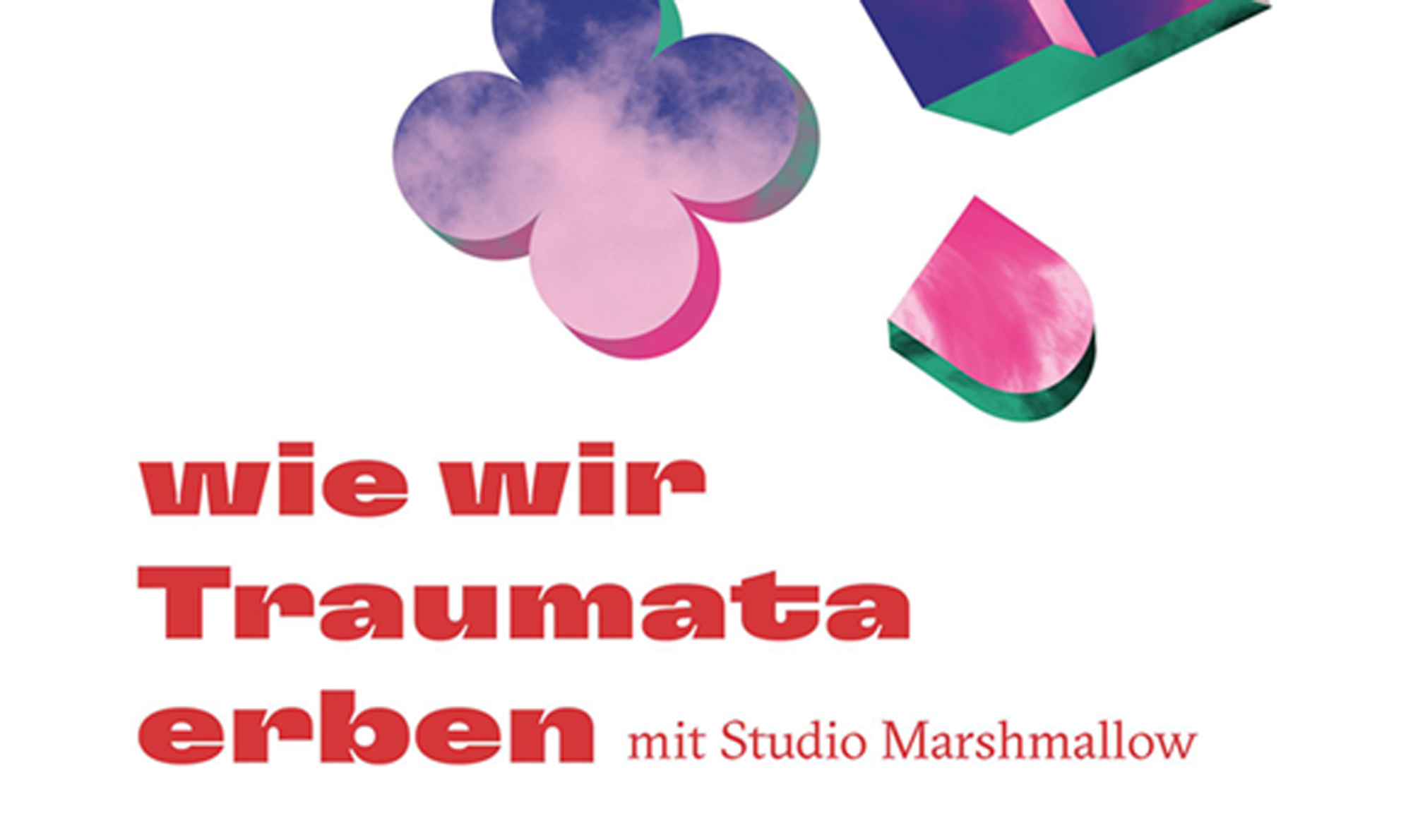 “wie wir Traumata erben”